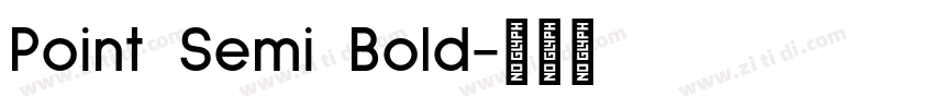 Point Semi Bold字体转换